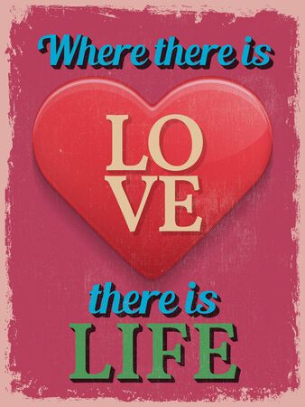 Valentine's Day Poster. Retro Vintage design. Where There is Love There is Life. Vector illustrationのイラスト素材