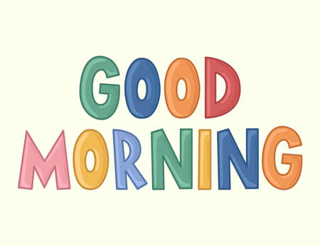 Good morning. Color vector lettering in cartoon style on a light background.のイラスト素材