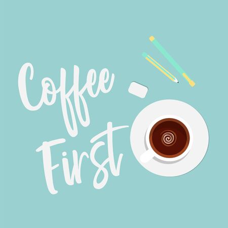 Cute Flat Illustration of Coffee First drinking concept. Cute vector quote in pastel colors. Creative workspace concept. Cup of coffee, blank sheets of paper, pencil, pen and eraser.のイラスト素材