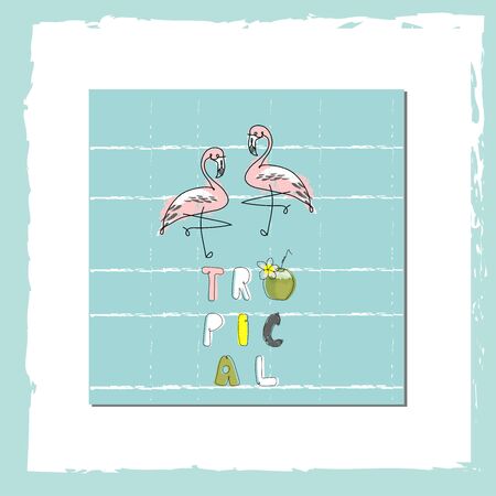 tropical hand drawn flamingo birds in cartoon hand drawn style. cute greeting card, party invitation, postcard, birthday, baby showerのイラスト素材