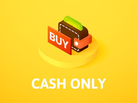 Cash only isometric icon, isolated on color backgroundのイラスト素材