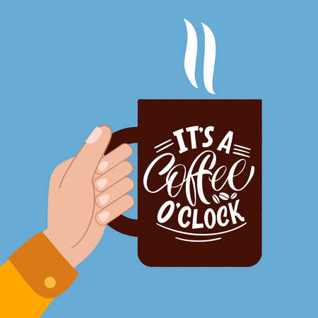 Mug in hand and the phrase lettering about coffee. Calligraphy style quote. Graphic design lifestyle lettering. Handwritten lettering design elements for cafe decoration and shop advertising.のイラスト素材