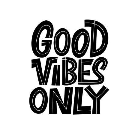 Inscription Good vibes only on a white background. Isolated vector. Graphic design lifestyle lettering. Handwritten lettering design elements for cafe decoration and shop advertising.のイラスト素材