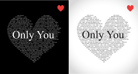 Typographic hearts with Only You song lyrics isolated on black and whiteのイラスト素材