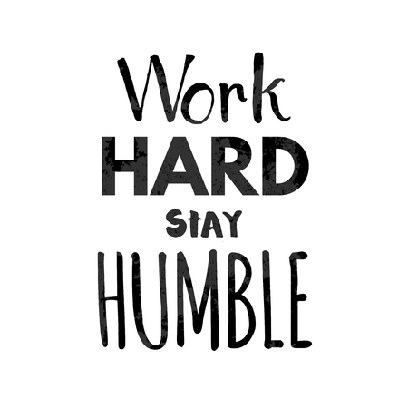 Work hard stay humble lettering. Vector illustrationのイラスト素材
