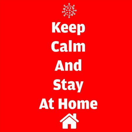 Keep Calm and Stay At Home text with virus and home icon isolated on red background vector illustrationのイラスト素材