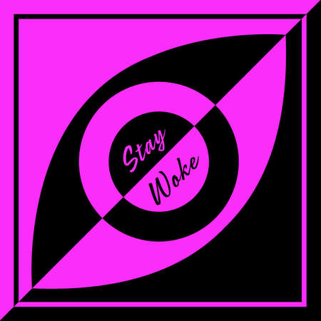 A black and pink square logo design to symbolize the concept of being woke to the injustices and prejudices in the world with "stay woke" messageの写真素材
