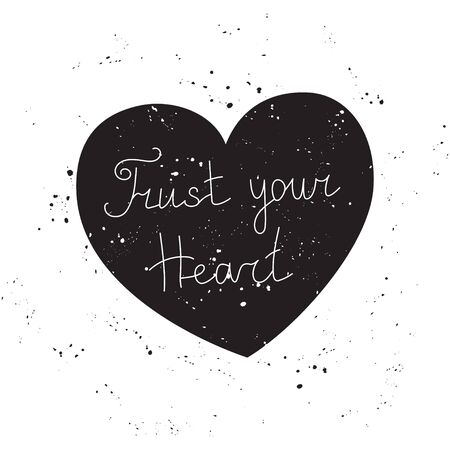 Hand drawn motivational poster with "Trust your heart" quote and a heart.のイラスト素材