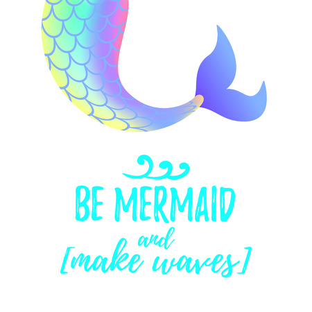 Vector cartoon style illustration of cute mermaid tail. Mermay concept. Mythical marine princess. "Be Mermaid and make waves" text.のイラスト素材