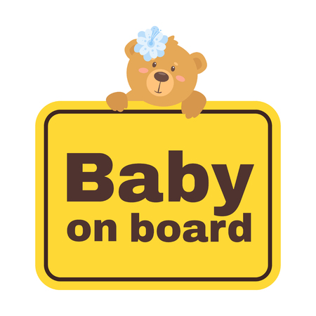 Baby on board yellow safety sign with bear. Car warning sticker template. Vector illustration.のイラスト素材