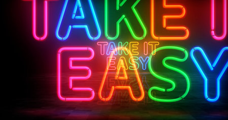 Take it easy positive motivation slogan neon symbol. Don't worry happy mood light color bulbs. Abstract concept 3d illustration.の写真素材