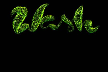 The word Wash hand written in bright green luminous particles and isolated on a black background means : Wash your hands. Coronavirus safety concept with copyspace for your textの写真素材