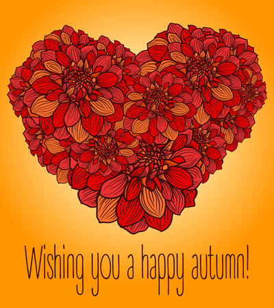 Greeting card - floral heart made with hand-drawn flowers of dahlia.  Text - Wishing you a happy autumn. Perfect for wedding design and Valentines Day cards. Vector illustration.のイラスト素材
