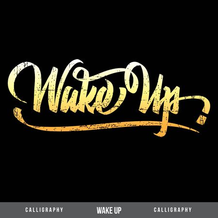 Wake up hand lettering -  handmade calligraphy, vectorのイラスト素材