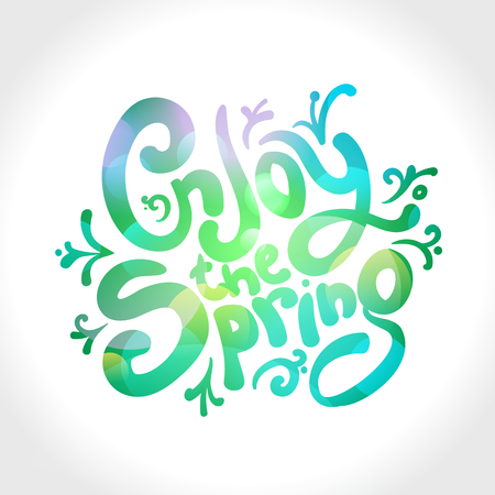 Enjoy the spring, vector text design, spring quote card, healthy positive lifestyle conceptのイラスト素材