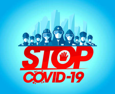 Stop covid-19 caution poster with scientists, lifeguards, doctors, builders, businessmens dressed in protective suits against of a big city. Coronavirus epidemic attention vector bannerのイラスト素材