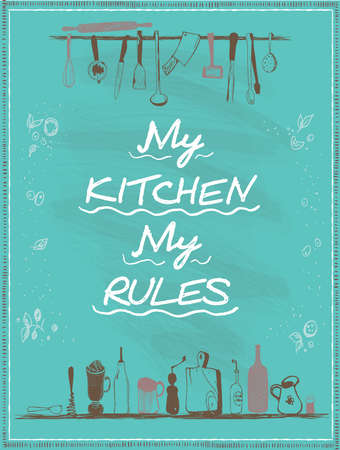My kitchen, my rules, vector lettering quote card template with kitchen utensilsのイラスト素材