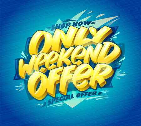 Only weekend offer, special offer web banner or poster design vector templateのイラスト素材