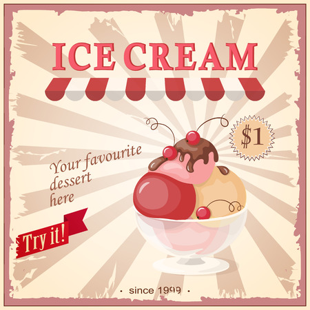 Vector illustration banner with scoop ice cream in the glass bowl and chokolate on the vintage background and text Try it, your favourite dessert here. Image for menu, restaurant, store, shop, cafeteria, ice cream parlor.のイラスト素材