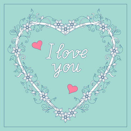 Festive romantic card with doodle drawing floral heart, text I love you for Valentine Day, romantic holidays, save the date, wedding, honeymoon. eps10のイラスト素材