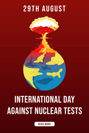 vertical banner international day against nuclear test with the nuclear explosion on earthのイラスト素材