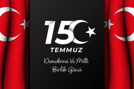 realistic design 15 Temmuz democratic and unity national day turkeyのイラスト素材