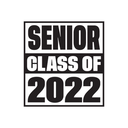 Senior Class Of 2022 Vector, T shirt Design Vectorのイラスト素材