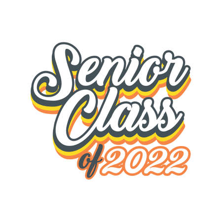 Senior Class Of 2022 Vector, T shirt Design Vectorのイラスト素材