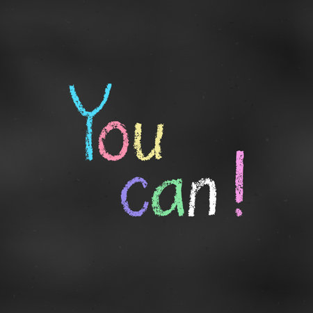 Cute Design Colorful Phrase "You can!" Isolated on Black Chalkboard Backdrop. Children's Chalk Drawn Sketch. Textural Crayon Drawing of Text of Letters of Different Colors on Blackboard.のイラスト素材