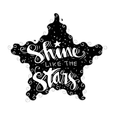 Shine like the stars lettering in black and white.のイラスト素材