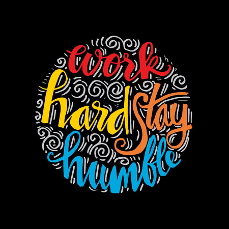 Work hard stay humble. Motivational quote illustration.のイラスト素材