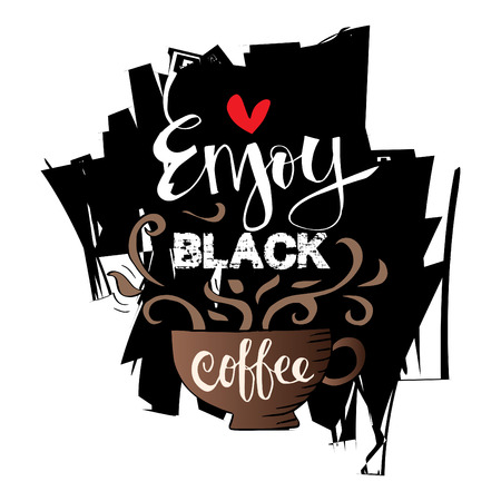 Enjoy black coffee hand-drawn lettering inscription for invitation and greeting card, prints and postersのイラスト素材