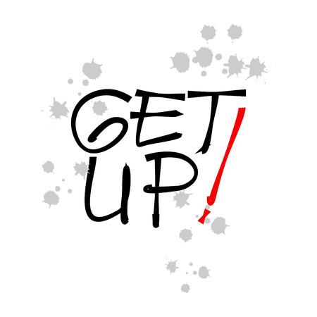 Get up hand lettering calligraphy. Handwritten phrase.のイラスト素材