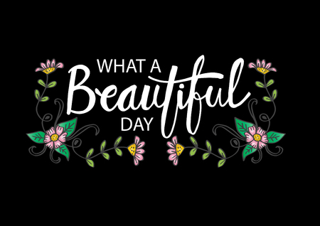 What a beautiful day. Motivational poster.のイラスト素材