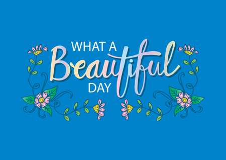 What a beautiful day. Motivational poster.のイラスト素材