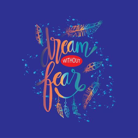 Dream without fear. Motivational quote.のイラスト素材