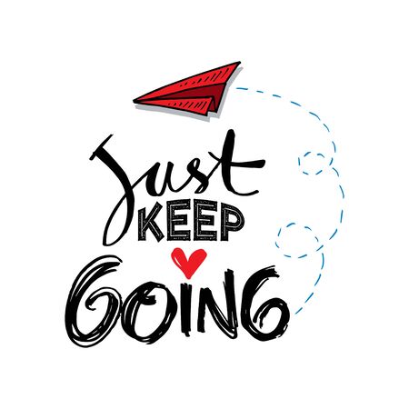 Just keep going lettering. Motivational quote poster.のイラスト素材