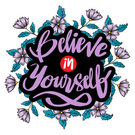 Believe in yourself, hand lettering. Motivational quote poster.のイラスト素材