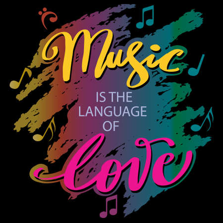 Music is the language of love. Motivational quote.のイラスト素材