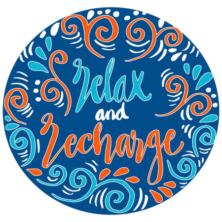 Relax and recharge hand lettering. Motivational quote.のイラスト素材