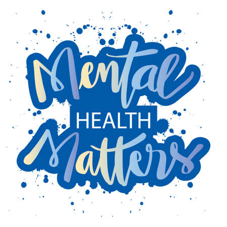 Mental Health Matters Lettering. Poster Quote.のイラスト素材