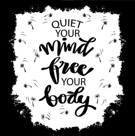 Quite your mind free your body. Poster quotes.のイラスト素材