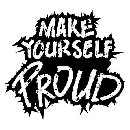 Make yourself proud. Poster quotes.のイラスト素材