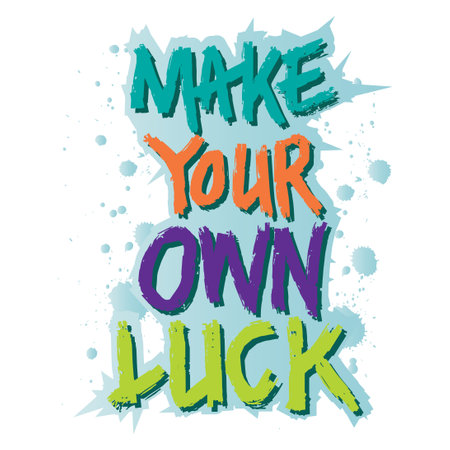 Make your own luck, Poster quotes.のイラスト素材