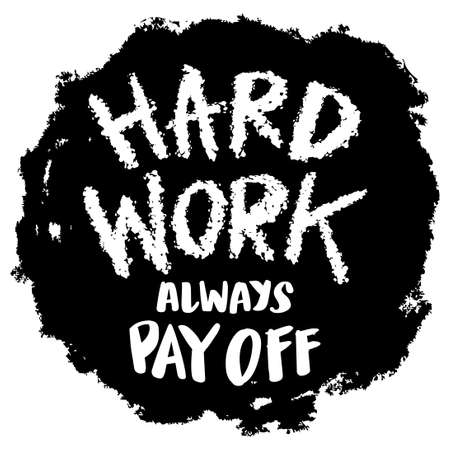 Hard work always pay off. Poster quotes.のイラスト素材