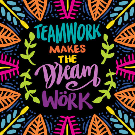 Teamwork makes the dream work. Poster quotes.のイラスト素材