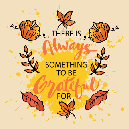 There is always something to be grateful for. Motivational quote.のイラスト素材