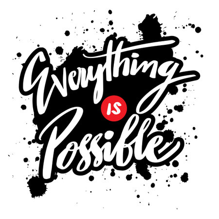 Everything is possible hand lettering. Poster quotes.のイラスト素材