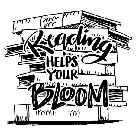 Reading helps your bloom, hand lettering. Wall art for classroom posterのイラスト素材