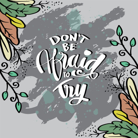 Don't be afraid to try, hand lettering. Poster quotes.のイラスト素材